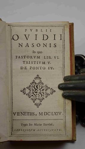 Publii Ovidii Nasonis in quo Fastorum lib. VI. Tristium V. De Ponto IV.