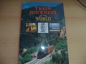 Imagen del vendedor de Train Journeys of the World a la venta por Terry Blowfield