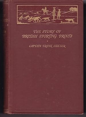 Imagen del vendedor de THE STORY OF BRITISH SPORTING PRINTS a la venta por A&F.McIlreavy.Buderim Rare Books