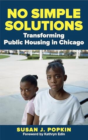 Immagine del venditore per No Simple Solutions : Transforming Public Housing in Chicago venduto da GreatBookPrices