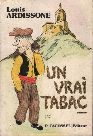 Imagen del vendedor de Un Vrai tabac a la venta por librairie philippe arnaiz