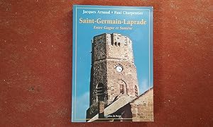 Imagen del vendedor de Saint-Germain-Laprade - Entre Gagne et Sumne a la venta por Librairie de la Garenne