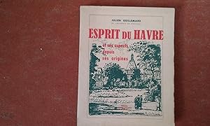 Esprit du Havre et ses aspects depuis l'origine