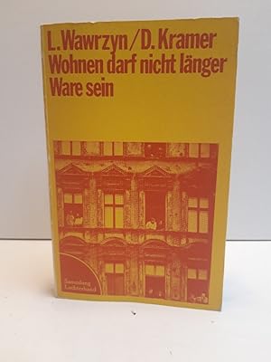 Seller image for Wohnen darf nicht lnger Ware sein. (= Sammlung Luchterhand, 164). for sale by Antiquariat Langguth - lesenhilft