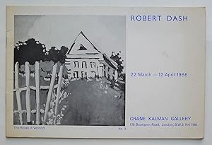Imagen del vendedor de First London Exhibition of paintings by Robert Dash. Crane Kalman Gallery, 2 March-12 April 1966. a la venta por Roe and Moore