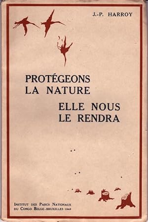 Protégeons la nature, elle nous le rendra