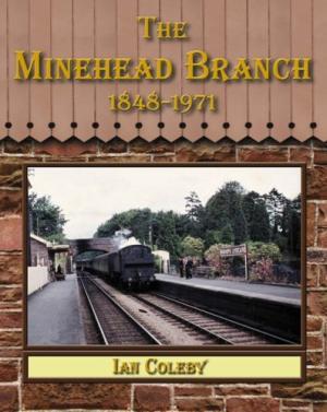THE MINEHEAD BRANCH 1848-1971