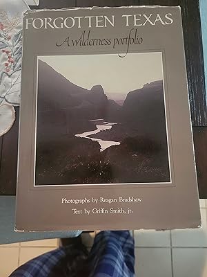 Bild des Verkufers fr Forgotten Texas: A wilderness portfolio zum Verkauf von Lazy S Books