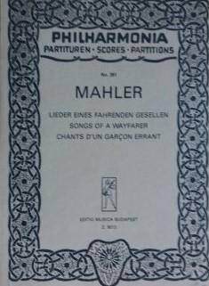 MAHLER GUSTAV; LIEDER EINES FAHRENDEN GESELLEN, Songs of a wayfarer/ Chants d un Garcon Errant NR...
