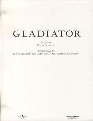 Imagen del vendedor de GLADIATOR: THE FILM. SCREENPLAY BY DAVID FRANZONI, JOHN LOGAN, & WILLIAM NICHOLSON. a la venta por BUCKINGHAM BOOKS, ABAA, ILAB, IOBA