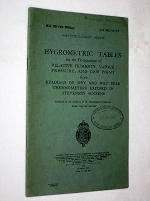 Hygrometric Tables. Air Ministry. M.O. 265 (4th Edition.)