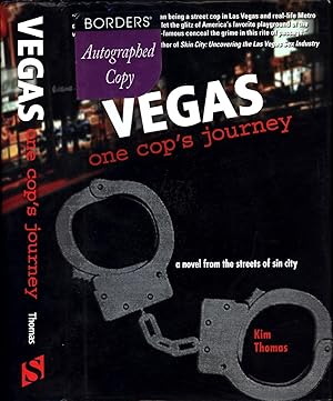 Vegas / one cop's journey / a novel from the streets of sin city (SIGNED)