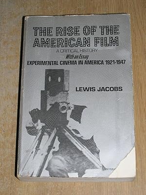 Immagine del venditore per The Rise Of The American Film: A Critical History with an Essay Experimental Cinema In America 1921 - 1947 venduto da Neo Books