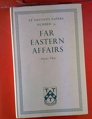 Bild des Verkufers fr Far Eastern Affairs. St. Antony `S Papers - Number 14. Number Three. zum Verkauf von biblion2