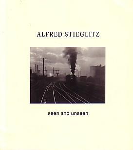 Bild des Verkufers fr ALFRED STIEGLITZ: SEEN AND UNSEEN zum Verkauf von Arcana: Books on the Arts