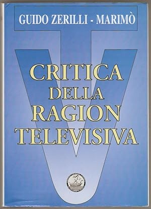 Critica della ragion televisiva. A cura di Leonardo A. Losito.