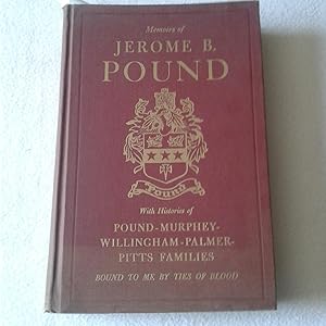 Seller image for Memoirs of Jerome B. Pound (with Histories of Pound-Murphey-Willingham-Palmer-Pitts Families). for sale by Librera "Franz Kafka" Mxico.