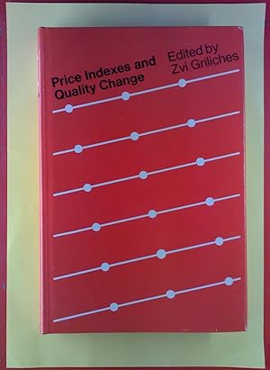 Image du vendeur pour Price Indexes and Quality Change. Studies in New Methodes of Measurement. mis en vente par biblion2