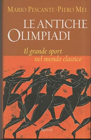 Immagine del venditore per LE ANTICHE OLIMPIADI-Il grande sport nel mondo classico (2003) venduto da Invito alla Lettura
