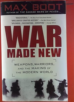 Bild des Verkufers fr War Made New. Weapons, Warriors and the Making of the Modern War. zum Verkauf von biblion2