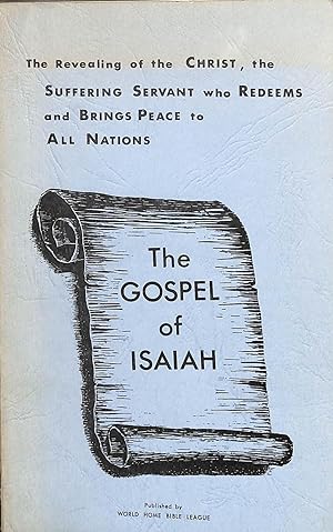 Image du vendeur pour The Gospel of Isaiah from The New American Standard Bible mis en vente par WeBuyBooks