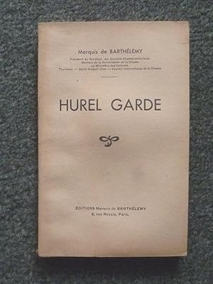 Seller image for HUREL GARDE for sale by Librairie Philosophique J. Vrin