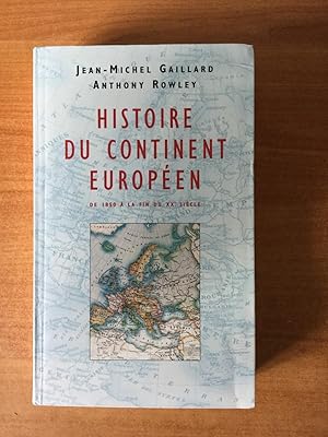 Image du vendeur pour HISTOIRE DU CONTINENT EUROPEEN de 1850  la fin du XX sicle mis en vente par KEMOLA