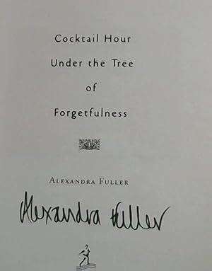 Seller image for Cocktail Hour Under the Tree of Forgetfulness for sale by Chapter 1