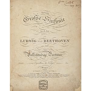 Siebente Grosse Sinfonie in A dur von Ludwig von Beethoven. 92tes Werk. Vollstandige Partitur. [F...