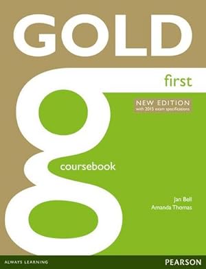 Imagen del vendedor de Gold First New Edition Coursebook a la venta por BuchWeltWeit Ludwig Meier e.K.
