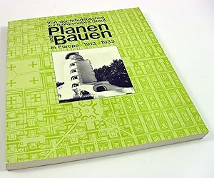 Planen und Bauen in Europa. 1913 - 1933. Von der futuristischen zur funktionellen Stadt. Katalog ...