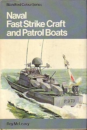 Seller image for NAVAL FAST STRIKE CRAFT AND PATROL BOATS for sale by Jean-Louis Boglio Maritime Books