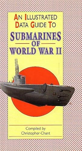 Seller image for An Illustrated Data Guide to SUBMARINES OF WORLD WAR II for sale by Jean-Louis Boglio Maritime Books
