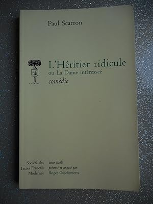 Seller image for L'heritier ridicule ou La dame interessee - Comedie - Texte etabli, presente et annote par Roger Guichemerre for sale by Frederic Delbos
