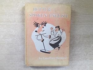 Seller image for Better spoken English for sale by Goldstone Rare Books