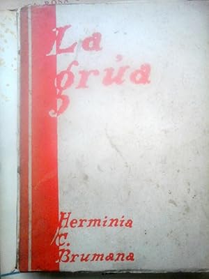 LA GRÚA. 1° ED.