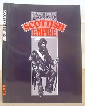 Scottish Empire - Scots In Pursuit Of Hope And Glory