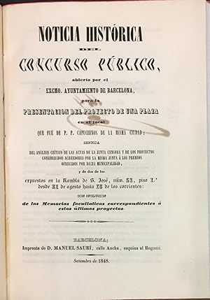 Noticia Histórica del Concurso Público abierto por el Excmo Ayuntamiento de Barcelona para la pre...