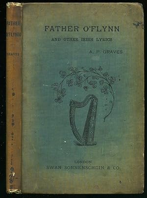 Imagen del vendedor de Father O'Flynn and Other Irish Lyrics a la venta por Little Stour Books PBFA Member
