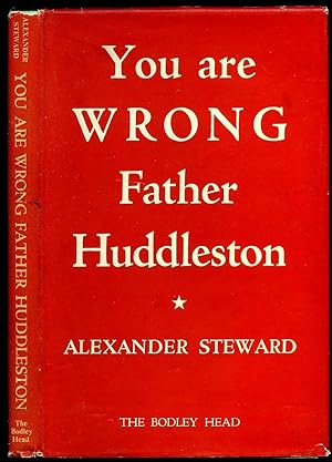 Seller image for You Are Wrong Father Huddleston for sale by Little Stour Books PBFA Member