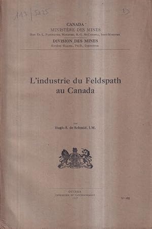 Seller image for L'industrie du Feldspath au Canada.Ottawa 1917.131 S.m.12 Zeichngn.,22 for sale by Clivia Mueller