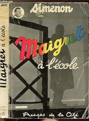 Image du vendeur pour MAIGRET A L'ECOLE mis en vente par Le-Livre