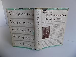 Zur Psychopathologie des Alltagslebens (über Vergessen, Versprechen, Vergreifen, Aberglaube und I...