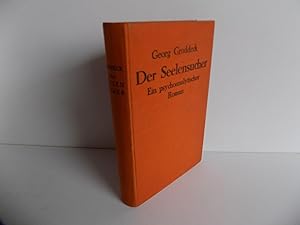 Der Seelensucher. Ein psychoanalytischer Roman. 2. Auflage, 2.-5. Tausend.