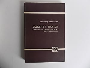 Walther Harich. Ein Beitrag zur Literaturgeschichte der Zwanziger Jahre.