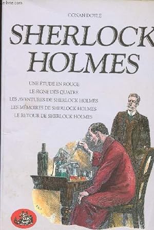Image du vendeur pour SHERLOCK HOLMES - UNE ETUDE EN ROUGE - LE SIGNE DES QUATRE - LES AVENTURES DE SHERLOCK HOLMES - LES MEMOIRES DE SHERLOCK HOLMES - LE RETOUR DE SHERLOCK HOLMES mis en vente par Le-Livre
