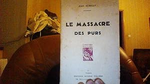 Immagine del venditore per Le massacre des purs venduto da Librairie La cabane aux bouquins
