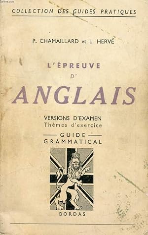 Seller image for L'EPREUVE D'ANGLAIS, VERSIONS D'EXAMEN, THEMES D'EXERCICE, GUIDE GRAMMATICAL for sale by Le-Livre