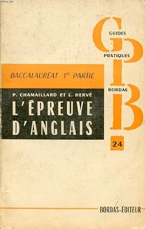 Seller image for L'EPREUVE D'ANGLAIS, VERSIONS D'EXAMEN, THEMES D'EXERCICE, GUIDE GRAMMATICAL for sale by Le-Livre