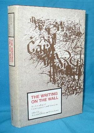 Seller image for The Writing on the Wall : An Anthology of Contemporary Czech Literature for sale by Alhambra Books